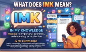 What does IMK mean in text?
