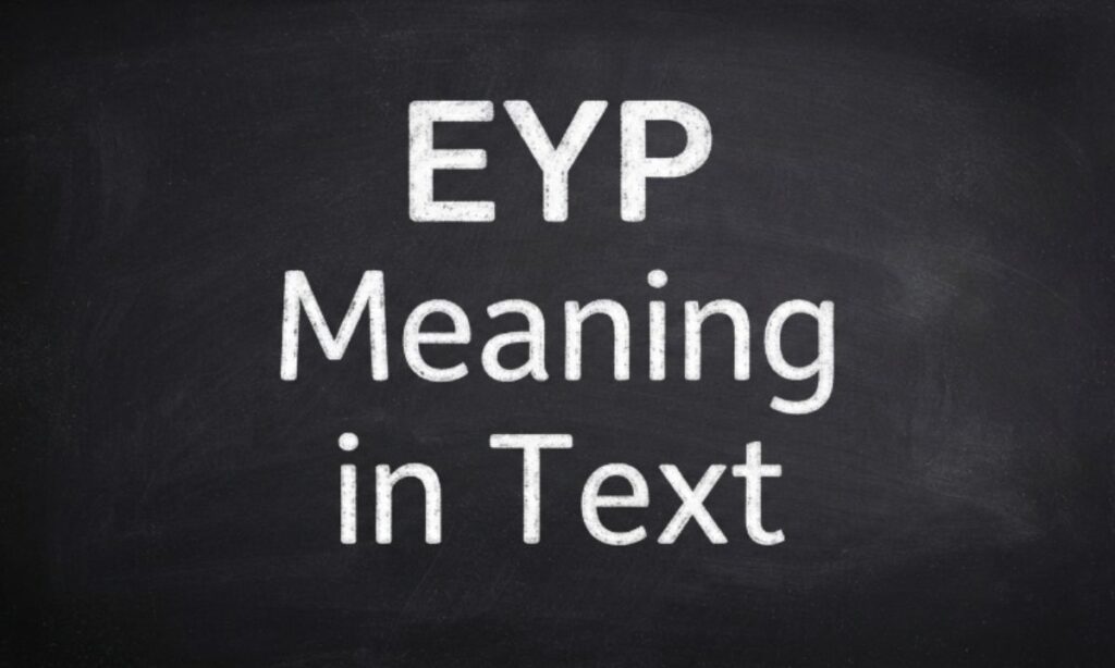 EYP Meaning in Text