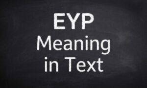 EYP Meaning in Text
