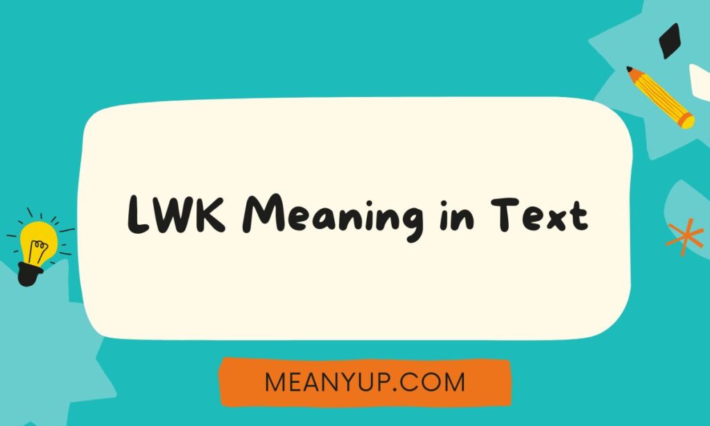 LWK Meaning in Text
