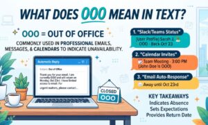 What Does OOO Mean in Text?