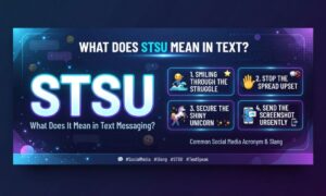 What Does STSU Mean in Text
