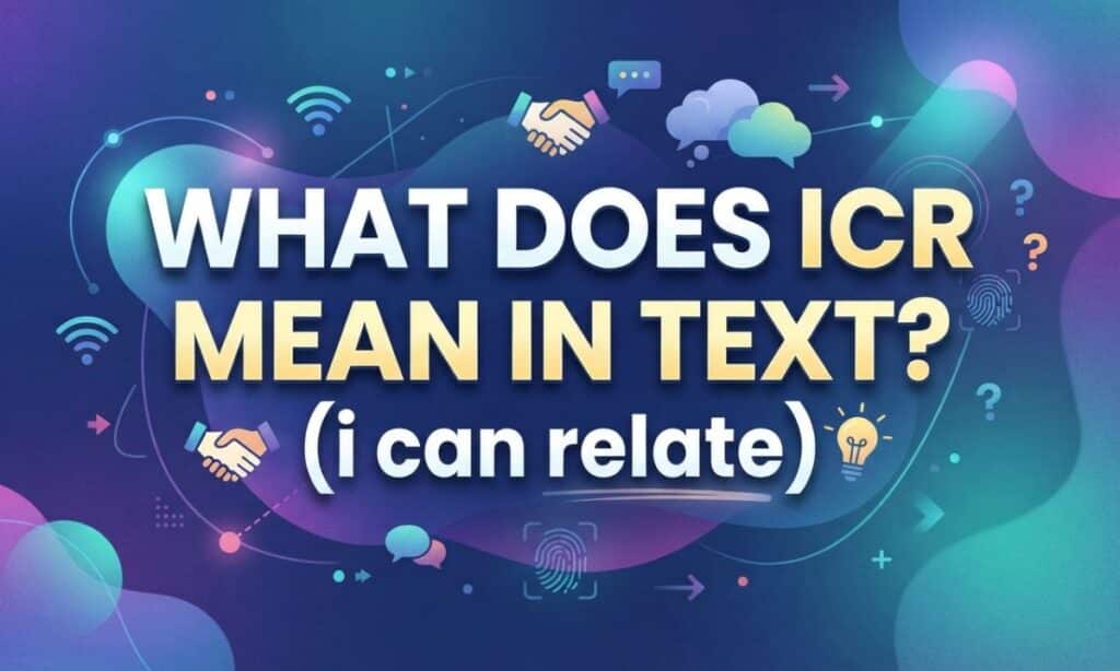 ICR Meaning in Text