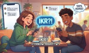 IKR Meaning in Texting